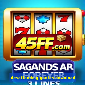 desafiando gigantes download